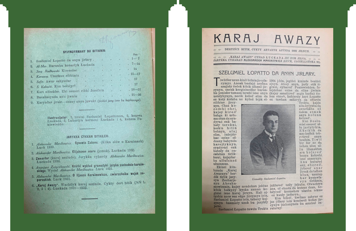 Зміст. С. 1: Szełumiel Łopatto da anyn jirłary — біографічна замальовка про Шелумеля Лопатто, в якій розповідається про його важке дитинство, любов до поезії та культурну місію як караїмського поета.
